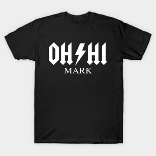 Oh hi Mark - Funny Quote Parody Band Tee T-Shirt